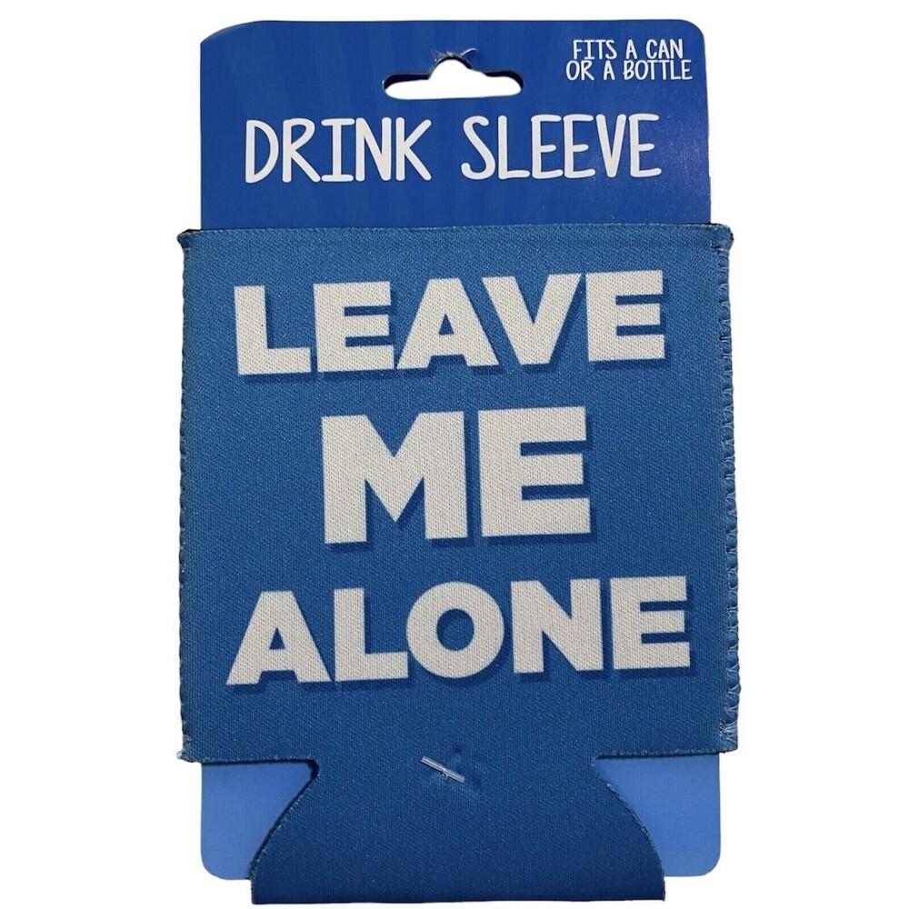 Kalan Leave Me Alone Beer Can Or Bottle Cozy Insulator Drink Sleeve Blue